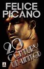 20th Century Un-Limited by Felice Picano (English) Paperback Book