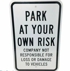 Park At Your Own Risk Black and White Aluminum Metal Sign 18 in x 12 in New - Picture 1 of 3