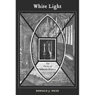 White Light: The Poetry Of? Alberto Blanco (Bucknell St - Paperback / Softback N