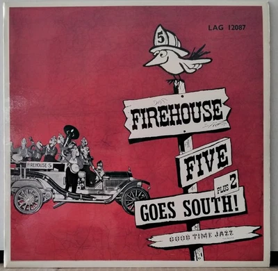 FIREHOUSE FIVE PLUS TWO - Goes South Vol. 5 GOOD TIME JAZZ LAG 12087 UK 195? LP - Image 1 of 3