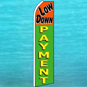 LOW DOWN PAYMENT FLUTTER FLAG Tall Feather Swooper Advertising Banner Loans Sign - Picture 1 of 5