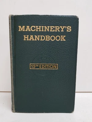 Machinery's Handbook 15th Ed by Erik Oberg & F D Jones 1957 The Industrial Press - Image 1 of 4