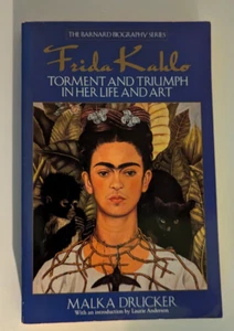 Frida Kaklo Qual und Triumph in ihrem Leben und ihrer Kunst - Malka Drucker - Bild 1 von 2