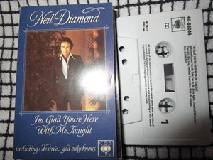 Neil Diamond – I'm Glad You're Here With Me Tonight 40-86044 Audio Tape Cassette - Picture 1 of 3