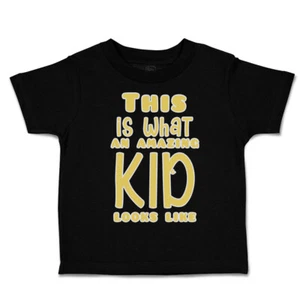 Toddler T-Shirt This Is What An Amazing Kid Looks like Cotton Boy & Girl Clothes - Picture 1 of 14