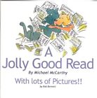 A Jolly Good Read: Vol. 3: With Lots Of Pictures By Michael Mcca