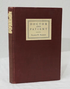 Doctor and Patient by Francis Weld Peabody (1930, HC, First Edition) - Picture 1 of 16