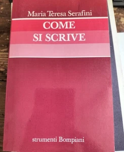 Come si scrive MARIA TERESA SERAFINI Strumenti Bompiani - Picture 1 of 1