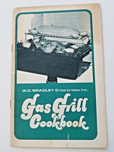 W.C. BRADLEY #2-9100 GAS GRILL Cookbook 20pg booklet 1982 steak lobster fruit+++ - Picture 1 of 10