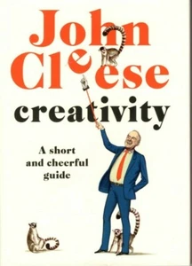 JOHN CLEESE Signed Autographed CREATIVITY Hardcover Book - Picture 1 of 2