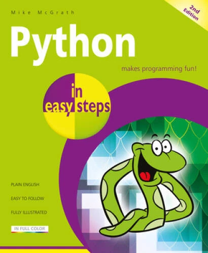 Python in easy steps: Covers Python 3.7 - Paperback By McGrath, Mike - VERY GOOD - Image 1 of 1