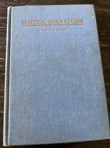 1918 Practical Queen-Rearing Frank C. Pellett Beekeeping Illustrated 1st Edition - Picture 1 of 8