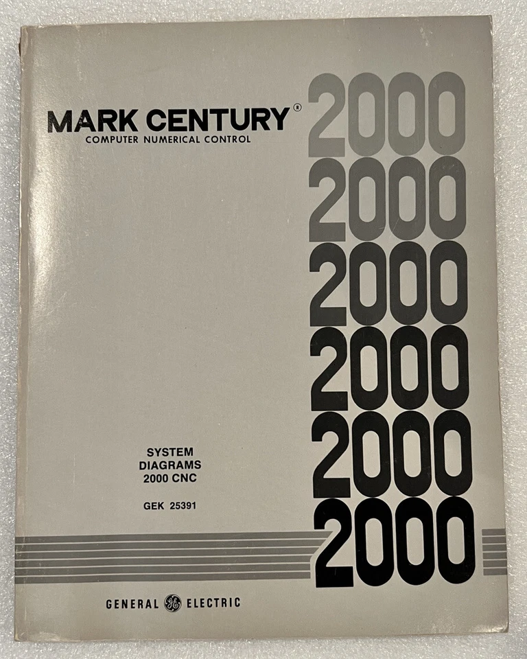 GE GENERAL ELECTRIC MARK CENTURY 2000 SYSTEM DIAGRAMS MANUAL GEK 25391 - Image 1 of 2