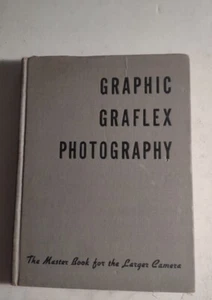 Graphic Graflex Photography - Master Book - 1940 1st Edition by Willard Morgan. - Picture 1 of 14