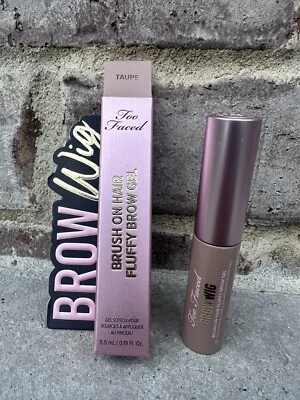 TOO FACED Brow Wig  Fluffy Brow Gel “TAUPE”0.19oz/ BNIB - Image 1 of 4