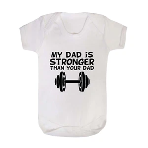 MY DAD IS STRONGER THAN YOUR DAD BABYGROW BODYBUILDING POWERLIFTING GYM FITNESS - Picture 1 of 12