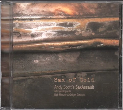 Andy Scott's Sax Assault Sax of Gold CD France Henri Selmer Paris WGW2432 - Image 1 of 2