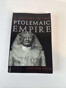 History of the Ptolemaic Empire by Günther Hölbl (2000, Uk-B Format Paperback) - Picture 1 of 14