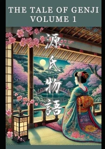 The Tale of Genji: Volume 1 - Picture 1 of 1