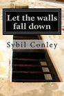 Let The Walls Fall Down The Monster In The Mirror By Sybil Belanger Conley Eng