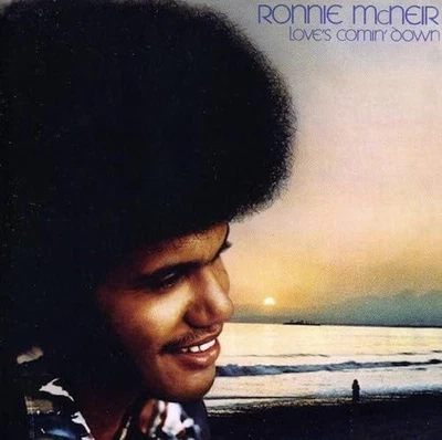RONNIE MCNEIR Love's Comin' Down - New & Sealed 70s Soul CD (Expansion) Modern - Image 1 of 2