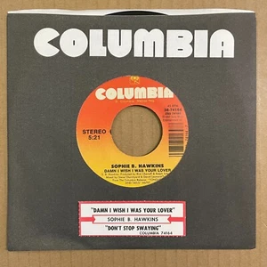 SOPHIE B. HAWKINS Damn I Wish I Was Your Lover / Don't 45 Columbia 38-74164 NEW - Picture 1 of 5