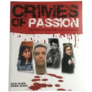 Crimes Of Passion By Colin And Damon Wilson 2007 The Thin Line Between Love Hate - Imagen 1 de 7