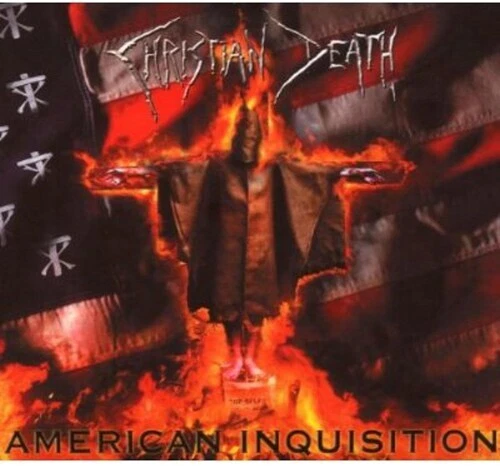 American Inquisition by Christian Death (CD, 2007)