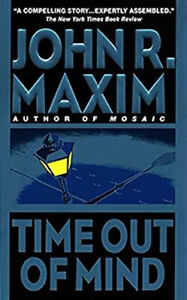 Time Out of Mind Mass Market Paperbound John R. Maxim