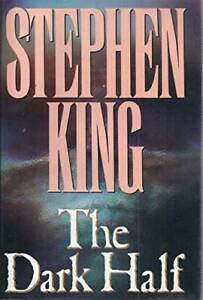 The Dark Half - Hardcover By King, Stephen - VERY GOOD