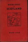 Ward Lock Circa Highlands Of Scotland 1940-50’s  This is a nice little 190 page 