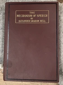 The Mechanism of Speech by Alexander Graham Bell 1911, Hardcover, 5th Edition VG - Picture 1 of 11