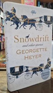 Snowdrift and Other Stories : Georgette Heyer - Picture 1 of 2