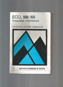 ECO 1960/1975 ENSAYISTAS COLOMBIANOS - Imagen 1 de 1