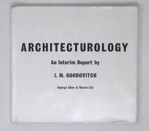 Architecturology - An Interim Report by I M Goodvitch 1967 HB First Edition - Imagen 1 de 8