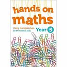 Year 5 Hands-on maths: 10 minutes of concrete manipulat - Paperback / softback N