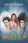The Angels Gem By Catelynn Chapman - New Copy - 9781483639284