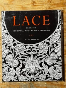 Vtg " Lace " From Victoria and Albert Museum by Clare Browne 2004 Book Examples - Picture 1 of 2