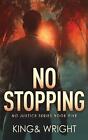 No Stopping: No Justice Book Five by Nolon King (English) Paperback Book