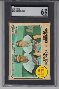 1968 Topps Bird Belters (Frank Robinson & Brooks Robinson) - HOF SGC EX-NM 6