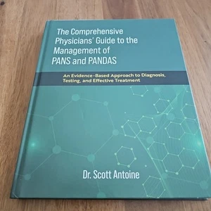 The Comprehensive Physicians' Guide to the Management of PANS & PANDAS Hardcover - Picture 1 of 8