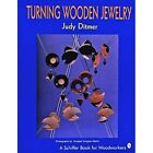 Turning Wooden Jewellery (Schiffer Book for Woodworkers - Paperback NEW Ditmer,