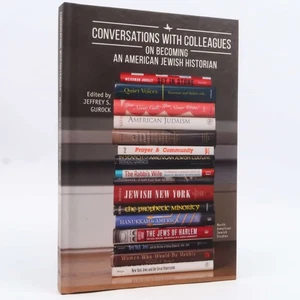 Conversations with Colleagues: On Becoming an American Jewish Historian SIGNED - Imagen 1 de 3