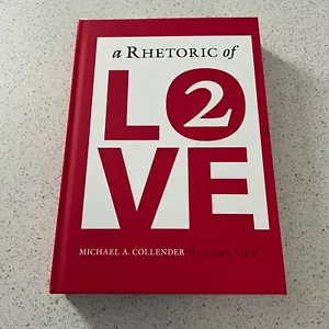 A Rhetoric of Love Volume 2 By Michael A. Collender 2020 Veritas Hardcover Book - Picture 1 of 4