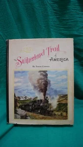 Switzerland Trail of America by Forest Crossen 1962 Autographed #641 of 4,000 - Picture 1 of 12