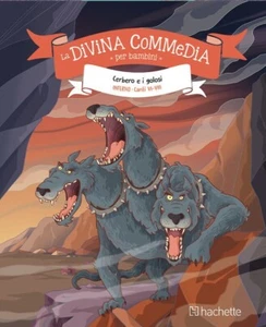 Dante Alighieri DIVINA COMMEDIA PER BAMBINI Hachette n° 4 Cerbero e i golosi - I - Picture 1 of 1