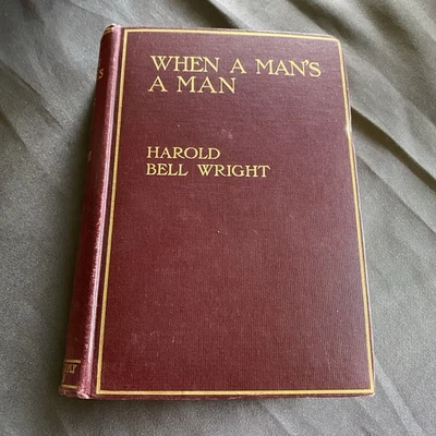 When A Man's A Man by Harold Bell Wright 1916 First Edition Copy Ex-Libris - Image 1 of 4
