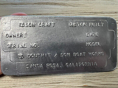 Nos - Edson Craft - Ed Douthit Boat Works Id Plate Badge Santa Rosa California • 10.69$