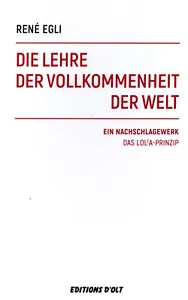 DIE LEHRE DER VOLLKOMMENHEIT DER WELT - DAS LOLA-PRINZIP - Rene Egli BUCH - 2 KG - Bild 1 von 1