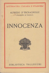 D'ESCRAGNOLLE ALFREDO INNOCENZA ROMANZO BRASILIANO 1931 BIBLIOTECA VALLECCHI - Picture 1 of 1